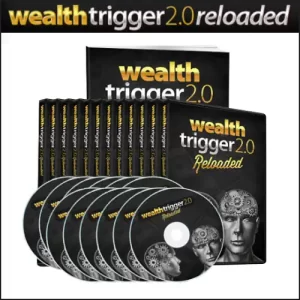 Wealth Trigger 2.0: Reloaded