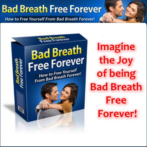 Bad Breath Free Forever