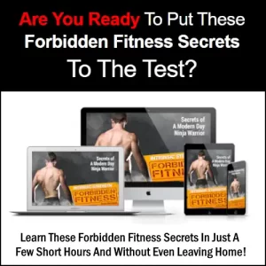 Forbidden Fitness Secrets of A Modern Day Ninja
