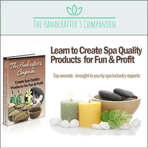 The Handcrafter's Companion Guide To Creating Spa Products