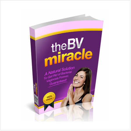 The BV Miracle (Bacterial Vaginosis)