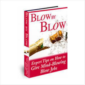 Blow By Blow: A Tasteful Guide