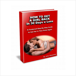 Get A Girl Back In 30 Days Or Less