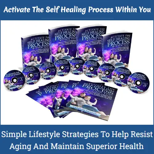 Activate The Self Healing Process Within You