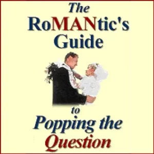 Romantic's Guide to Popping the Question