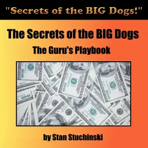 Secrets of the Big Dogs